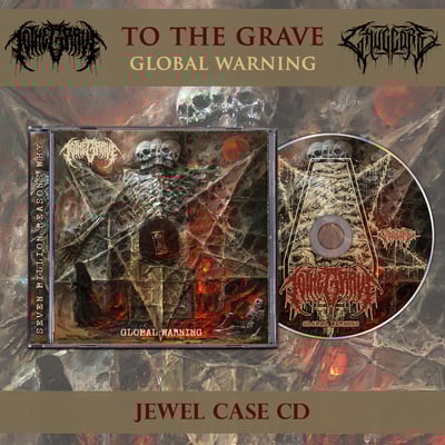 To the grave - global warning