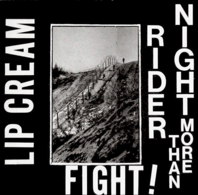Lip Cream – Night Rider More Than Fight!