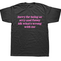 SORRY FOR BEING SO SEXY AND FUNNY TEE - Thumbnail 1