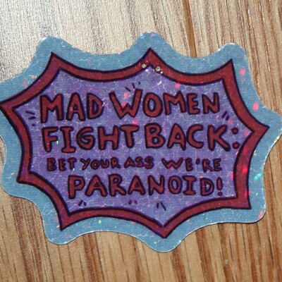Mad women fight back: glitter holo sticker