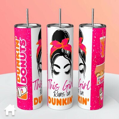 This girl runs on dunkin tumbler