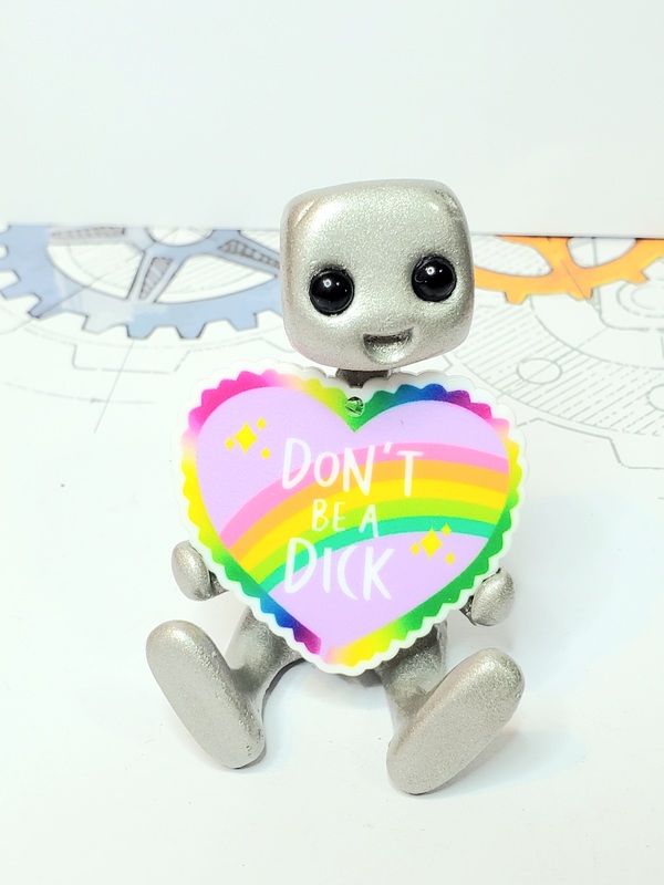 Don't Be A D*ck Robot Figurine Resin Art Toy Happy Mental Health and Boundaries Kawaii Desk Buddy