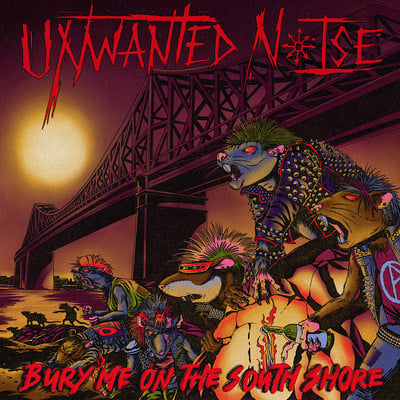 Unwanted noise- bury me on the south shore lp