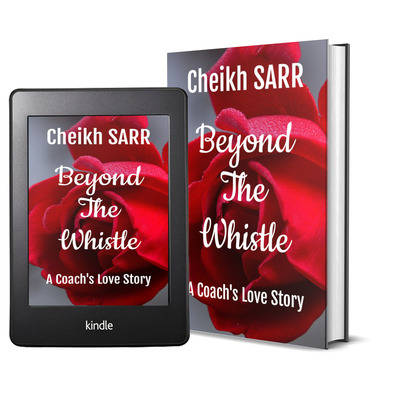Beyond the whistle: a coach’s love story by cheikh sarr