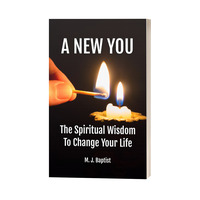 A New You: the spiritual wisdom to change your life by M. J. Baptist - Thumbnail 2