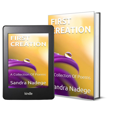 First creation: a collection of poems by sandra nadege