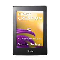 FIRST CREATION: A Collection Of Poems by Sandra Nadege - Thumbnail 3