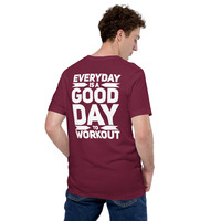 Everyday is a good day to workout t-shirt Unisex - Thumbnail 20