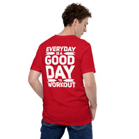 Everyday is a good day to workout t-shirt Unisex - Thumbnail 23