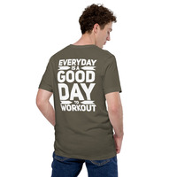 Everyday is a good day to workout t-shirt Unisex - Thumbnail 32
