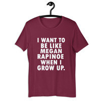 I want to be like Megan Rapinoe when I grow up t-shirt Unisex - Thumbnail 18