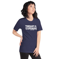 therapy is expensive ( dick for free )Unisex t-shirt - Thumbnail 26