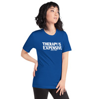therapy is expensive ( dick for free )Unisex t-shirt - Thumbnail 56