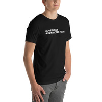 Joe Biden convicted felon t-shirt Unisex - Thumbnail 8