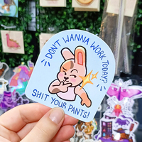 Don't Wanna Work Today? Sh*t Your Pants! - Thumbnail 2