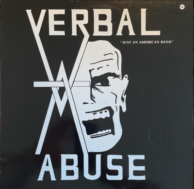 Verbal Abuse – Just An American Band (1987 German pressing)