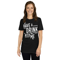 Have A Drink With Me! Short-Sleeve T-Shirt - Thumbnail 1
