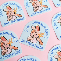 Don't Wanna Work Today? Sh*t Your Pants! - Thumbnail 3