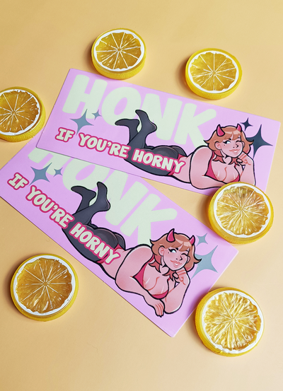HONK if you're H*rny (Girl) (Bumper Sticker)