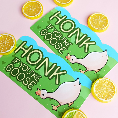 Honk if you're goose (bumper sticker)