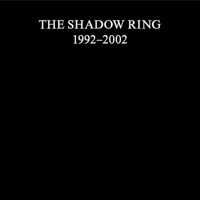 The shadow ring (1992-2002) 11xcd, dvd, book boxset - Thumbnail 1