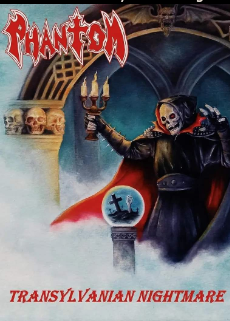 Phantom - "Transylvanian Nightmare" 