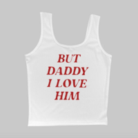 BUT DADDY I LOVE HIM TANK TOP - Thumbnail 4