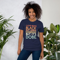 I love being black t-shirt Unisex - Thumbnail 12