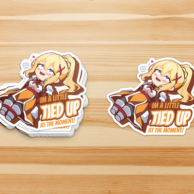 I'm a litted tied up..! darkness - sticker | konosuba vinyl decal | isekai bumper sticker - Thumbnail 1