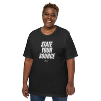 State your source t-shirt Unisex - Thumbnail 3
