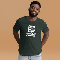 State your source t-shirt Unisex - Thumbnail 16