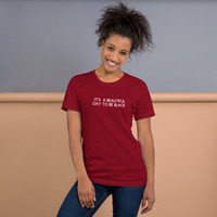 It's a beautiful day to be black t-shirt Unisex - Thumbnail 16