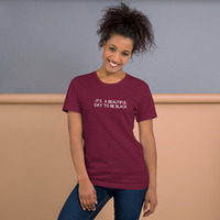 It's a beautiful day to be black t-shirt Unisex - Thumbnail 28