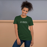 It's a beautiful day to be black t-shirt Unisex - Thumbnail 32