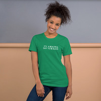 It's a beautiful day to be black t-shirt Unisex - Thumbnail 52