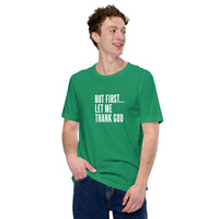 But first let me thank god t-shirt Unisex - Thumbnail 41
