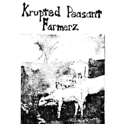 Tape/cd: krupted peasant farmerz "demo tape 1990"