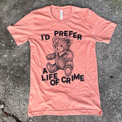 Life of crime t-shirt 
