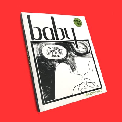 Baby - collected graphic novel - published by breakdown press
