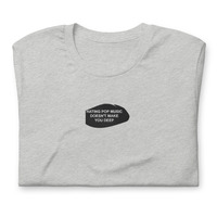 HATING POP MUSIC DOESN'T MAKE YOU DEEP TEE Unisex t-shirt - Thumbnail 10