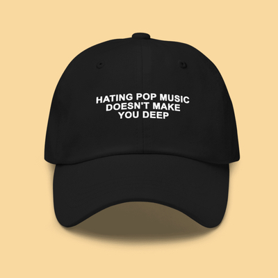 Free Shipping-HATING POP MUSIC DOESN'T MAKE YOU DEEP CAP