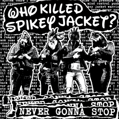 Who killed spikey jacket 10"