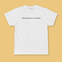 Free Shipping-BITING PEOPLE IS MY THERAPY TEE - Thumbnail 3