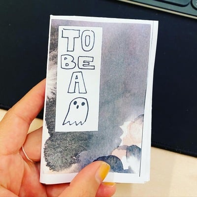 To be a ghost zine