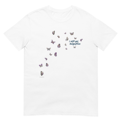 "i still get butterflies" T-Shirt