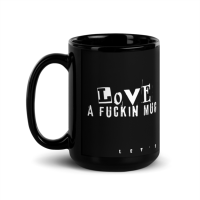 Love A Fuc*in Mug