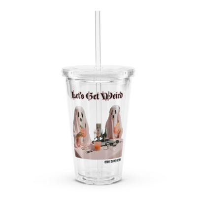 Let's Get Weird Reusable Tumbler