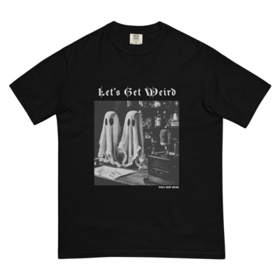 Let's get weird unisex tee