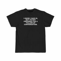 Free Shipping-I KNOW I SAID HI TEE - Thumbnail 2