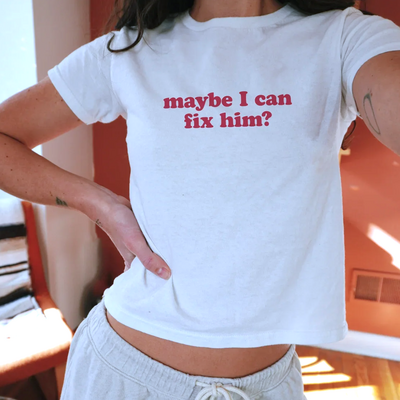 Maybe i can fix him  tee